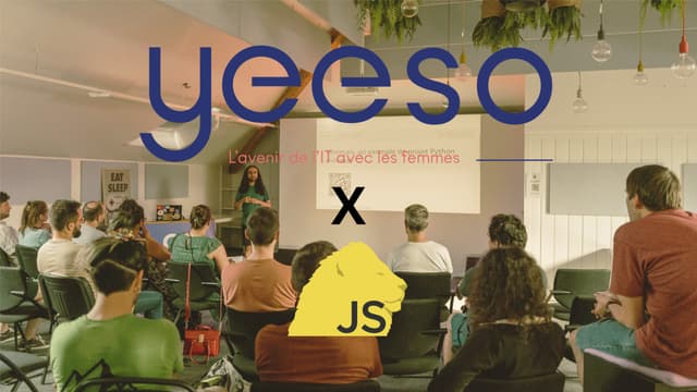 #113 - LyonJS avec Yeeso (En Mixité)